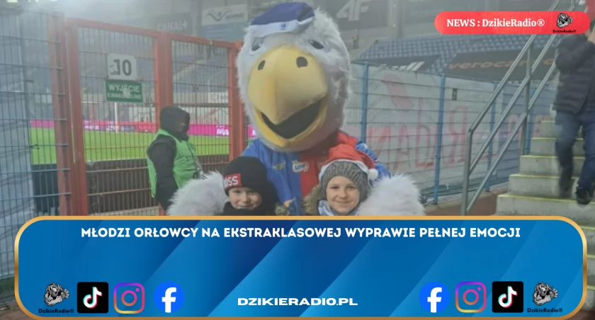 Młodzi Orłowcy na emocjonującej wyprawie na mecz Ekstraklasy: Szczegóły nie do zapomnienia!