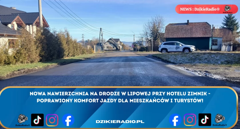 Nowa nawierzchnia na drodze w Lipowej przy hotelu Zimnik - poprawiony komfort jazdy dla mieszkańców i turystów
