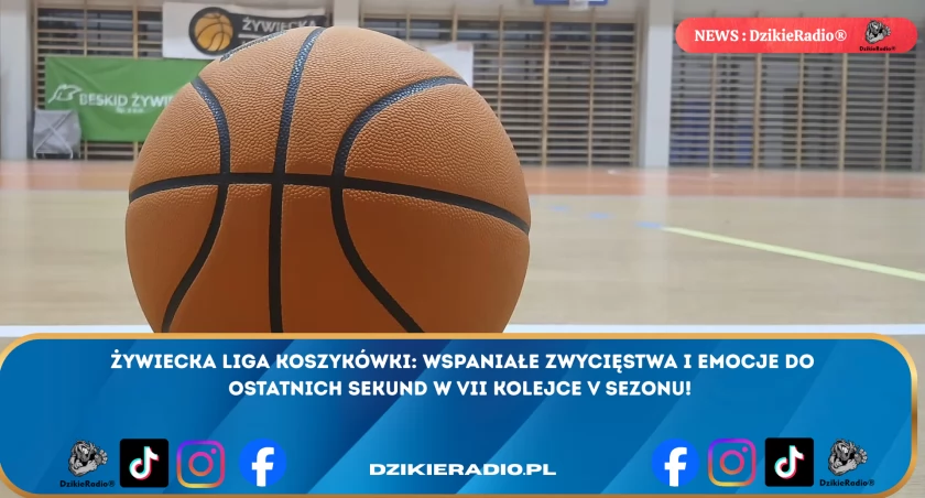 Żywiecka Liga Koszykówki: Raport z VII kolejki V sezonu - Mocne zwycięstwa i emocjonujące starcia! 