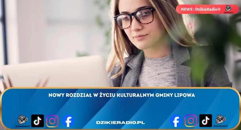 Gmina Lipowa ogłasza nabór na stanowisko Dyrektora Gminnego Ośrodka Kultury: Dołącz do Rozwoju Kulturalnego Lokalnej Społeczności już teraz!