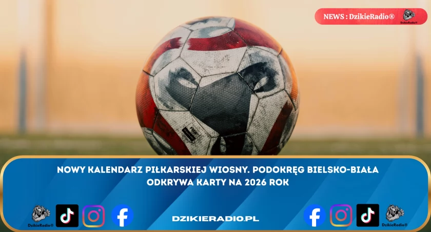 Harmonogram startu rozgrywek ligowych i młodzieżowych Podokręgu Bielsko-Biała na wiosnę 2026: wszystko, co musisz wiedzieć!
