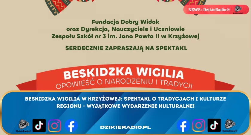 Beskidzka Wigilia w Krzyżowej: Spektakl ukazujący tradycje i kulturę regionu. 