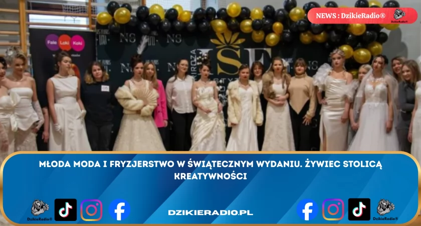 VII Międzynarodowy Konkurs Fryzjerski i Modowy w Żywcu: Zwycięskie stylizacje i talent młodych artystów