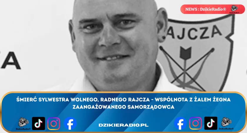 Śmierć Sylwestra Wolnego - Pamięć o Oddanym Radnym Rajczy