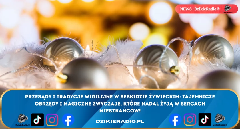 Przesądy wigilijne w Beskidzie Żywieckim: magiczne tradycje, symbole i zwyczaje!
