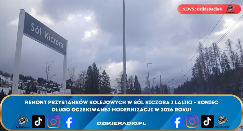 Modernizacja przystanków kolejowych Sól Kiczora i Laliki potwierdzona! Co to oznacza dla mieszkańców i podróżujących koleją w regionie?