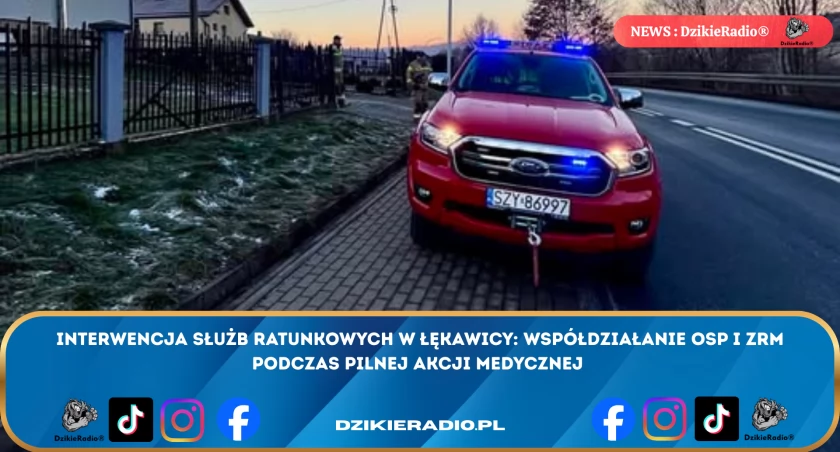 Łękawica: Współpraca Straży Pożarnej i Zespołu Ratownictwa Medycznego 