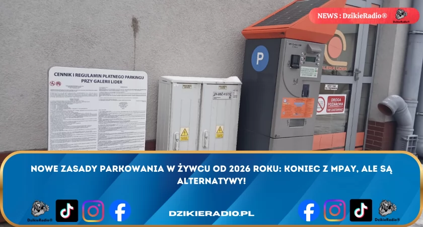 Koniec gry mPay w Żywcu. Parkowanie wchodzi w nową fazę od 2026 roku