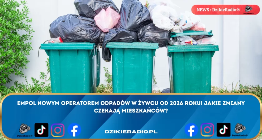 Empol nowym operatorem odpadów w Żywcu od 2026 roku! Jakie zmiany czekają mieszkańców?