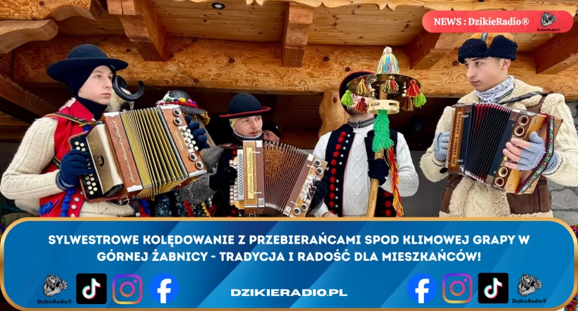 Sylwestrowe kolędowanie z Przebierańcami Spod Klimowej Grapy w Górnej Żabnicy: Tradycja, Radość i Lokalna Tożsamość.