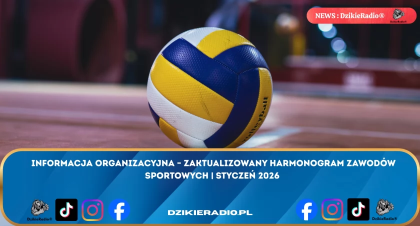 Zaktualizowany harmonogram zawodów sportowych styczeń 2026 - Informacja organizacyjna ogłoszona przez Powiatowy Szkolny Związek Sportowy w Żywcu.