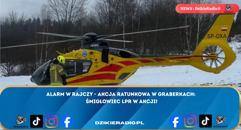 Alarm w Rajczy: Ratownicy z OSP Rajcza  ( Graberki ) zmierzają na ratunek w  - interwencja lotnicza z udziałem śmigłowca LPR.