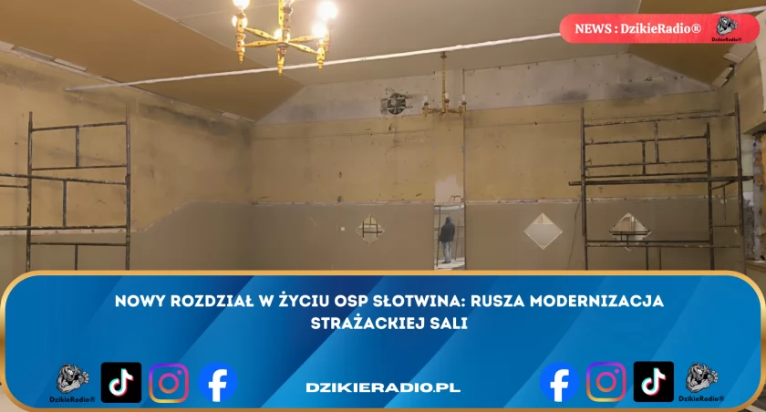 Nowy rozdział w życiu OSP Słotwina: rusza modernizacja strażackiej sali