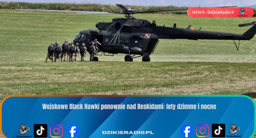Wojskowe Black Hawki ponownie nad Beskidami: loty dzienne i nocne