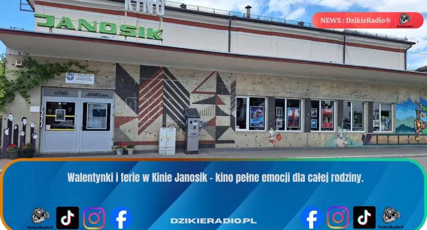 Ferie i Walentynki w Kinie Janosik - kino dla dzieci i miłośników dramatu