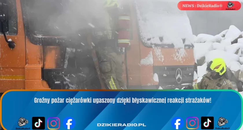 Szybka akcja strażaków powstrzymała pożar ciężarówki w Węgierskiej Górce