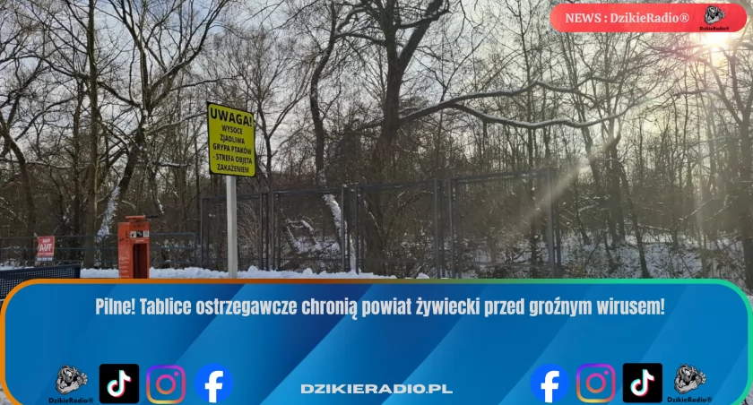 Nowe oznakowanie w strefie zakażenia HPAI w powiecie żywieckim