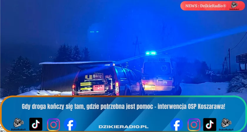 OSP Koszarawa ratuje życie w trudnodostępnym terenie dzięki specjalistycznemu sprzętowi