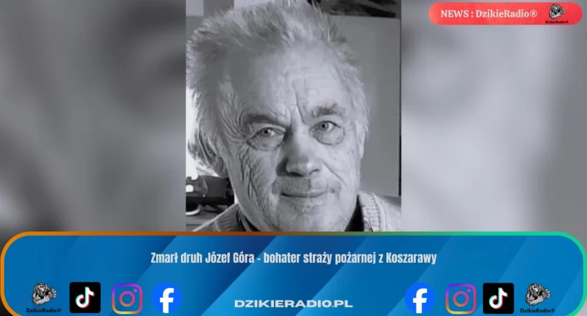 Zmarł druh Józef Góra – bohater straży pożarnej z Koszarawy