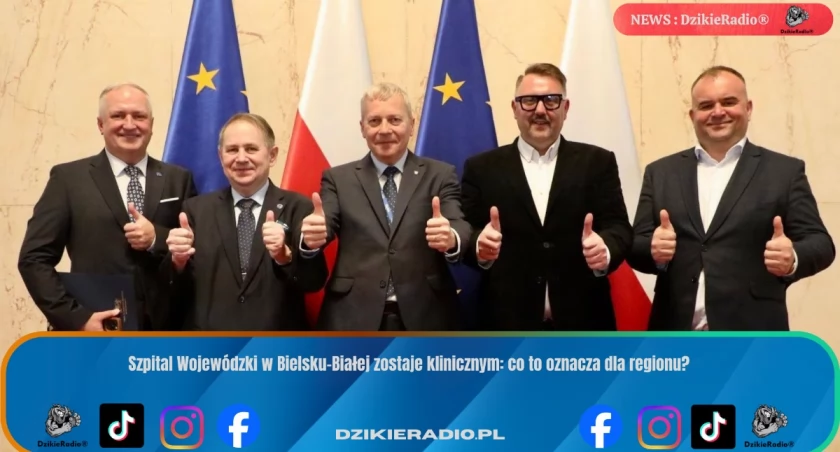 Szpital Wojewódzki w Bielsku-Białej zostaje klinicznym: co to oznacza dla regionu?