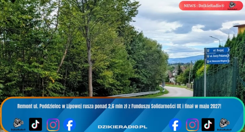Modernizacja drogi w Lipowej rusza: ponad 2,6 mln zł z UE na remont ul. Poddzielec.