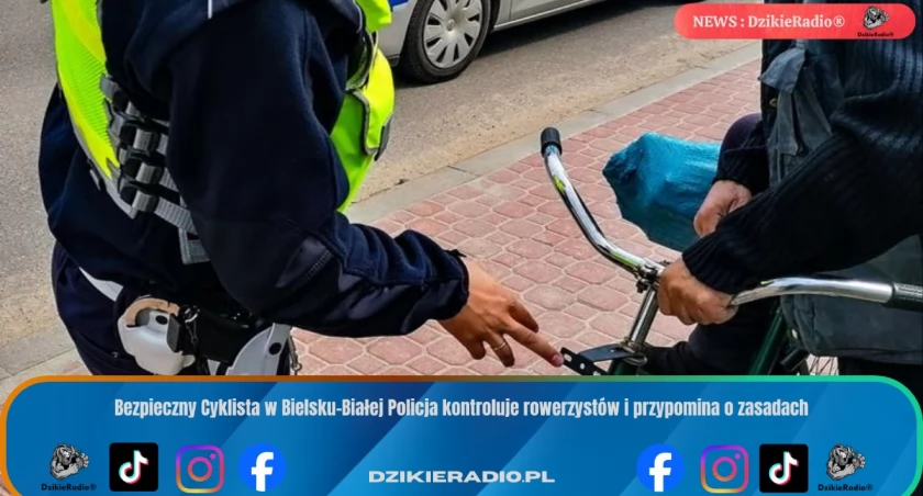 Bezpieczny Cyklista w Bielsku-Białej Policja kontroluje rowerzystów i przypomina o zasadach
