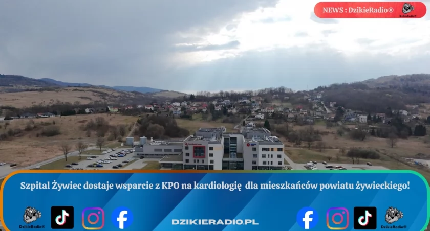 Wsparcie z Krajowego Planu Odbudowy dla Szpitala w Żywcu, zmieni opiekę zdrowotną.