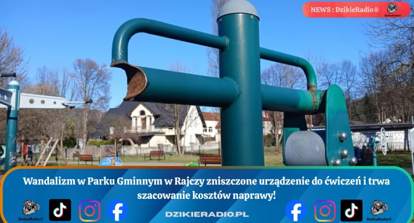 Wandalizm w Parku Gminnym w Rajczy zniszczono urządzenie do ćwiczeń trwa szacowanie strat i szukanie sprawcy.