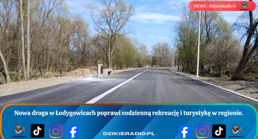 Nowa droga w Łodygowicach poprawi codzienną rekreację i turystykę w regionie.