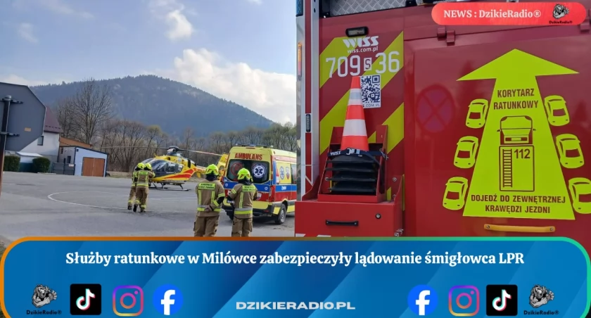 Służby ratunkowe w Milówce zabezpieczyły lądowanie śmigłowca LPR