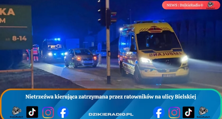 Nietrzeźwa kierująca zatrzymana przez ratowników na ulicy Bielskiej