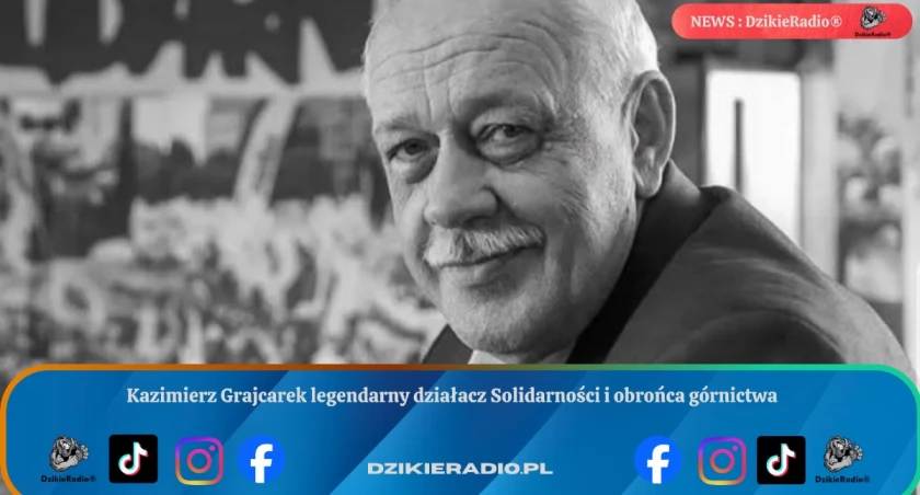 Kazimierz Grajcarek legendarny działacz Solidarności i obrońca górnictwa