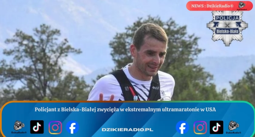 Policjant z Bielska-Białej zwycięża w ekstremalnym ultramaratonie w USA