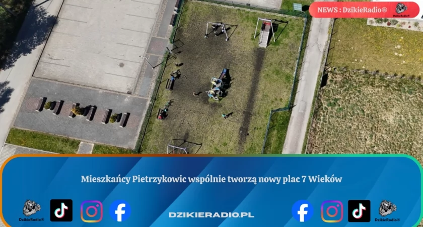 Mieszkańcy Pietrzykowic wspólnie tworzą nowy plac 7 Wieków
