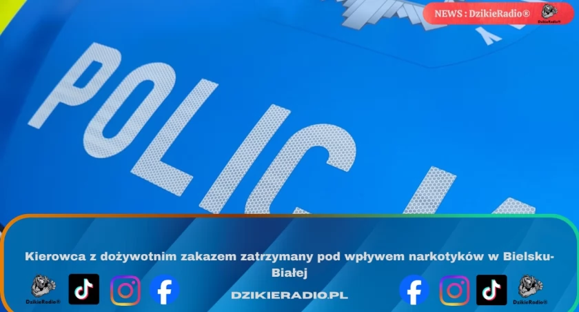 Kierowca z dożywotnim zakazem zatrzymany pod wpływem narkotyków w Bielsku-Białej
