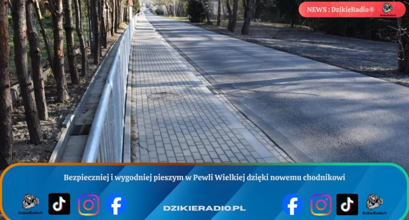 Nowy chodnik w Pewli Wielkiej poprawia bezpieczeństwo pieszych na drodze powiatowej