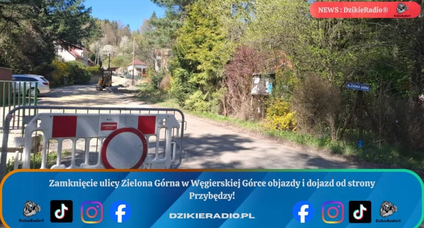 Zamknięcie ulicy Zielona Górna w Węgierskiej Górce od 27 do 30 kwietnia 2026.