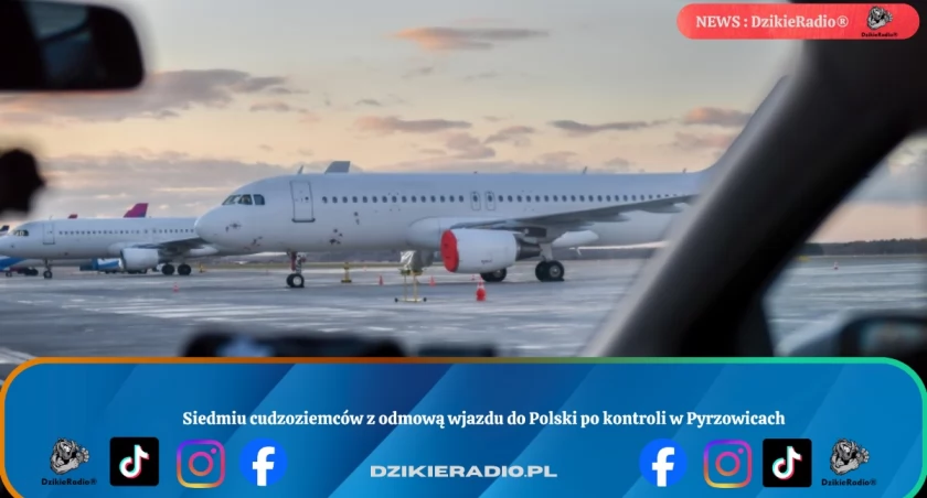 Siedmiu cudzoziemców z odmową wjazdu do Polski po kontroli w Pyrzowicach