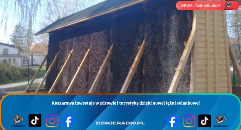 Koszarawa inwestuje w zdrowie i turystykę dzięki nowej tężni solankowej