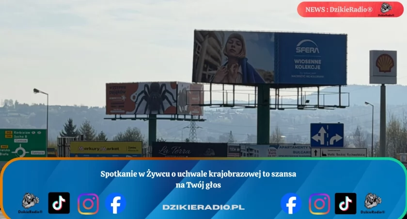 Spotkanie w Żywcu o uchwale krajobrazowej to szansa na Twój głos