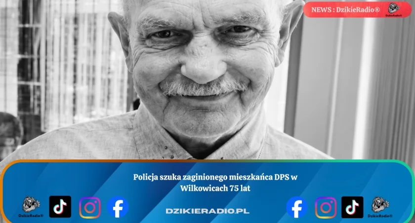 Policja szuka zaginionego mieszkańca DPS w Wilkowicach 75 lat