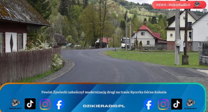 Powiat Żywiecki zakończył modernizację drogi na trasie Rycerka Górna Kolonia