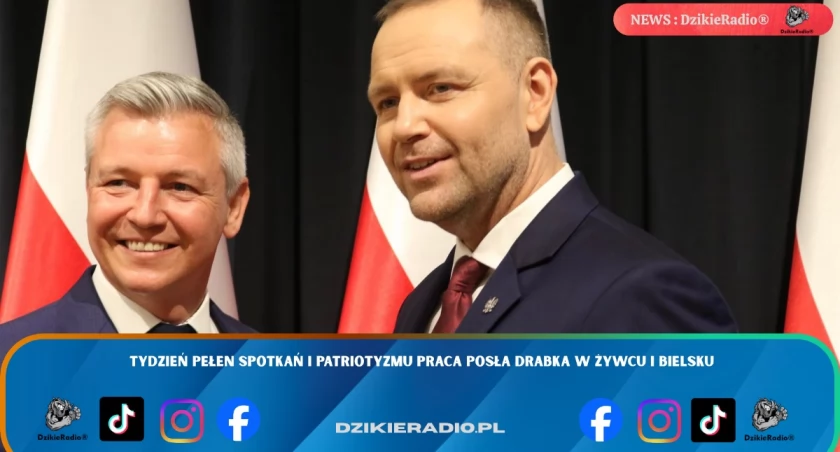 Tydzień pełen spotkań i patriotyzmu Praca posła Drabka w Żywcu i Bielsku