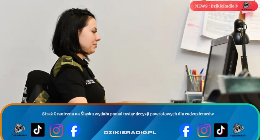 Straż Graniczna na Śląsku wydała ponad tysiąc decyzji powrotowych dla cudzoziemców