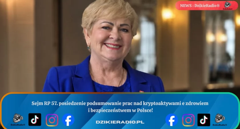 Sejm RP 57. posiedzenie podsumowanie prac nad kryptoaktywami e zdrowiem i bezpieczeństwem w Polsce.