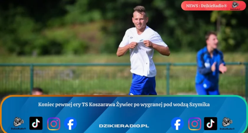 Koniec pewnej ery TS Koszarawa Żywiec po wygranej pod wodzą Szymika