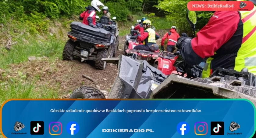 Górskie szkolenie quadów w Beskidach poprawia bezpieczeństwo ratowników