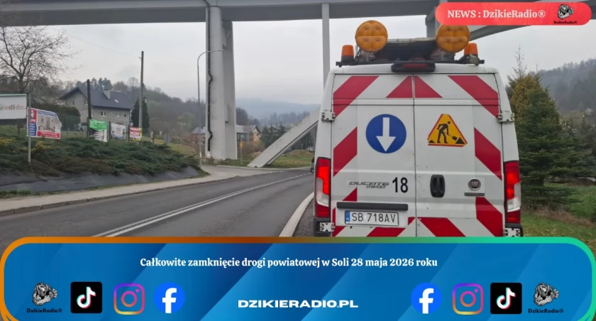 Całkowite zamknięcie drogi powiatowej w Soli 28 maja 2026 roku