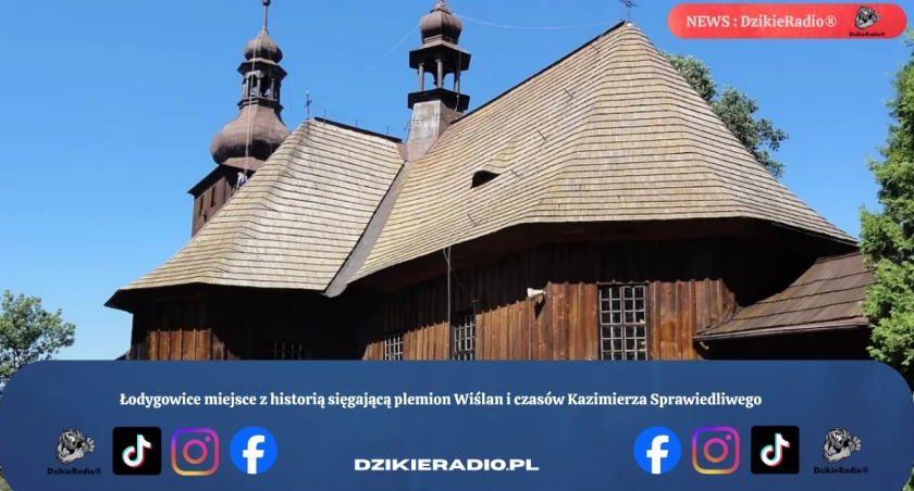Łodygowice miejsce z historią sięgającą plemion Wiślan i czasów Kazimierza Sprawiedliwego
