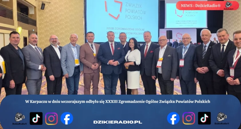 W Karpaczu w dniu wczorajszym odbyło się XXXIII Zgromadzenie Ogólne Związku Powiatów Polskich